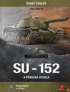obálka: SU-152 a příbuzná vozidla - Konstrukce a