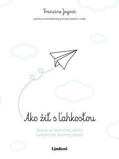 obálka: Ako žiť s ľahkosťou