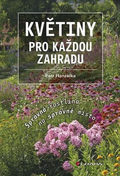 obálka: Květiny pro každou zahradu 