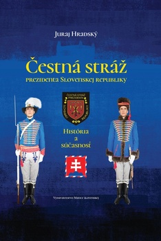 obálka: Čestná stráž prezidenta Slovenskej republiky