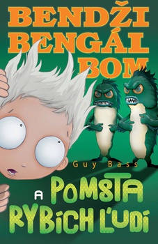 obálka: Bendži Bengál Bom a pomsta rybích ľudí