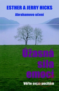 obálka: Úžasná síla emocí - Věřte svým pocitům