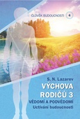 obálka: Člověk budoucnosti 4 (Výchova rodiču 3)