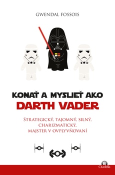obálka: Konať a myslieť ako Darth Vader