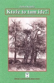 obálka: Ktože to tam ide?