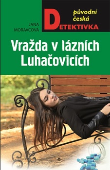 obálka: Vražda v lázních Luhačovicích - 2.vydání