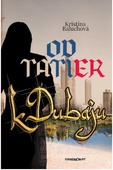 obálka: Od Tatier k Dubaju