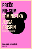 obálka: Prečo nie som feministka