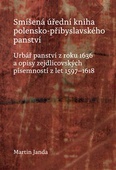 obálka: Smíšená úřední kniha polensko-přibyslavského panství