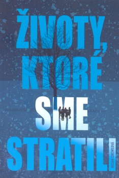 obálka: Životy ktoré sme stratili