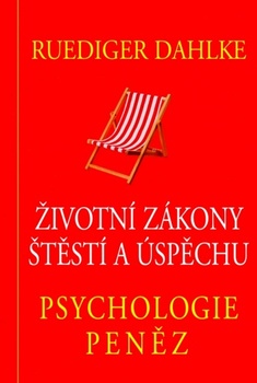 obálka: Psychologie peněz - Životní zákony štěstí a úspěchu