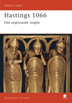 obálka: Hastings 1066 - Pád anglosaské Anglie