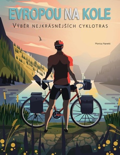 obálka: Evropou na kole - Výběr nejkrásnějších cyklotras