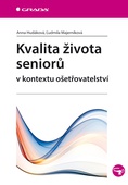 obálka: Kvalita života seniorů v kontextu ošetřovatelství