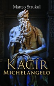 obálka: Kacír Michelangelo