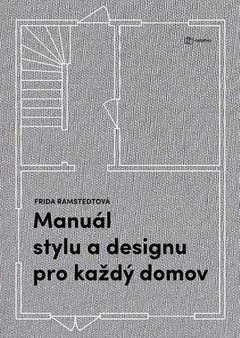 obálka: Manuál stylu a designu pro každý domov