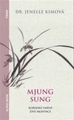 obálka: Mjung Sung: korejské umění živé meditace