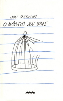 obálka: O bláznech jen dobré