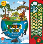obálka: Veľká zvuková knižka: Zvieratká celého sveta