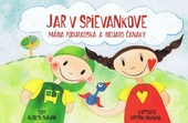 obálka: Jar v Spievankove-Mária Podhradská a Richard Čanaky