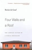 obálka: Four Walls and a Roof : The Complex Nature of a Simple Profession