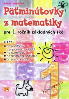 obálka: Päťminútovky z matematiky pre 1.ročník základných škôl - 3. vydanie