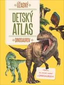 obálka: Úžasný detský atlas dinosaurov