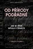 obálka: Od přírody podřadné - Jak se věda mýlila v ženách