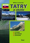 obálka: Tatry a okolie - Vysoké, Belianske, Západné