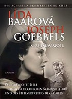 obálka: Lída Baarová und Joseph Goebbels