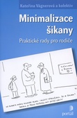 obálka: Minimalizace šikany – praktické rady pro rodiče