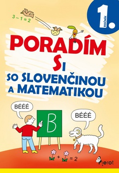 obálka: Poradím si so slovenčinou a matematikou 1. trieda (3.vyd.)