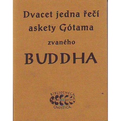 obálka: Dvacet jedna řečí askety Gótama zvaného Buddha