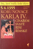 obálka: 5.4.1355 Korunovace Karla IV. císařem Svaté říše římské