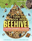 obálka: Turn This Book Into A Beehive!