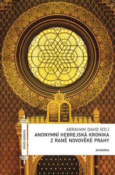 obálka: Anonymní hebrejská kronika z raně novověké Prahy