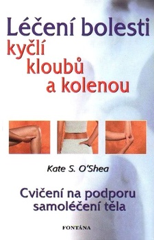 obálka: Léčení bolesti kyčlí, kloubů a kolenou