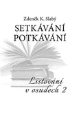 obálka: Setkávání Potkávání - Listování v osudech II