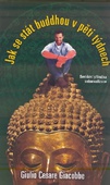 obálka: Jak se stát Buddhou v pěti týdnech
