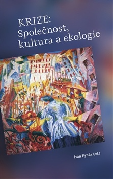 obálka: Krize: Společnost, kultura a ekologie