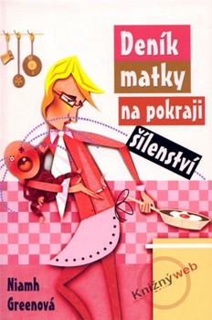 obálka: Deník matky na pokraji šílenství