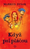 obálka: Když psi pláčou