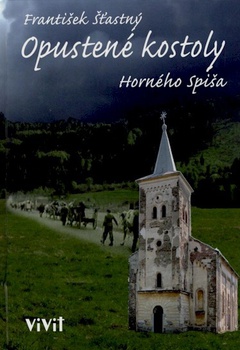 obálka: Opustené kostoly Horného Spiša 