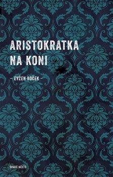 obálka: Aristokratka na koni