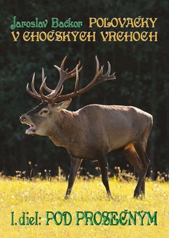 obálka: Poľovačky v Chočských vrchoch