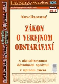 obálka: ZÁKON O VEREJNOM OBSTARÁVANÍ NOVELIZOVANÝ 2012