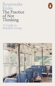 obálka: Ryunosuke Koike | The Practice of Not Thinking