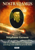 obálka: Nostradamus - Jak se z podivínského renesančního astrologa stal moderní prorok zkázy