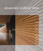 obálka: Slovenský rodinný dom 2000-2015