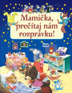 obálka: Mamička, prečítaj nám rozprávku!
